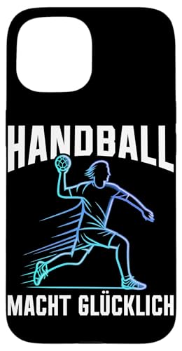 Handball Macht Glücklich Handball Spieler Sport Handballer Hülle für iPhone 15 Handball Macht Glücklich Handball Spieler Sport Handballer Hülle für iPhone 15 von Handball Team Handballer Sport Handball Fans