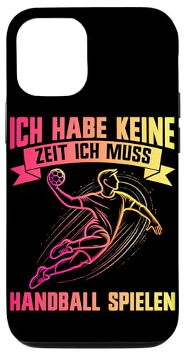 Ich Habe Keine Zeit Ich Muss Handball Spielen Handball Hülle für iPhone 12/12 Pro Ich Habe Keine Zeit Ich Muss Handball Spielen Handball Hülle für iPhone 12/12 Pro von Handball Team Handballer Sport Handball Fans