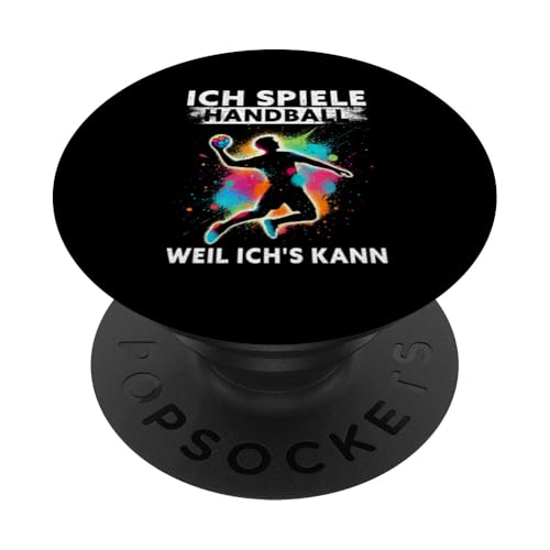 Ich Spiele Handball Weil Ich Kann Handball Spieler Sport PopSockets Klebender PopGrip Ich Spiele Handball Weil Ich Kann Handball Spieler Sport PopSockets Klebender PopGrip von Handball Team Handballer Sport Handball Fans