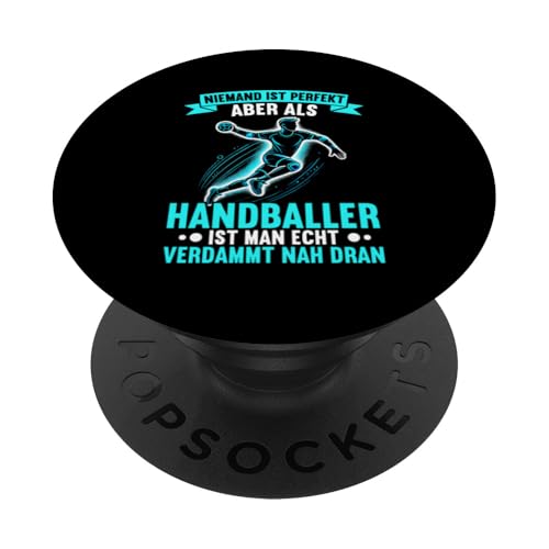 Niemand Ist Perfekt Aber Handballer Ist Man Verdammt Dran PopSockets Klebender PopGrip Niemand Ist Perfekt Aber Handballer Ist Man Verdammt Dran PopSockets Klebender PopGrip von Handball Team Handballer Sport Handball Fans