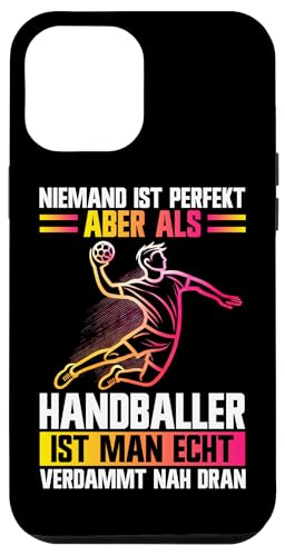 Niemand Ist Perfekt Handballer Ist Man Echt Verdammt Dran Hülle für iPhone 12 Pro Max Niemand Ist Perfekt Handballer Ist Man Echt Verdammt Dran Hülle für iPhone 12 Pro Max von Handball Team Handballer Sport Handball Fans