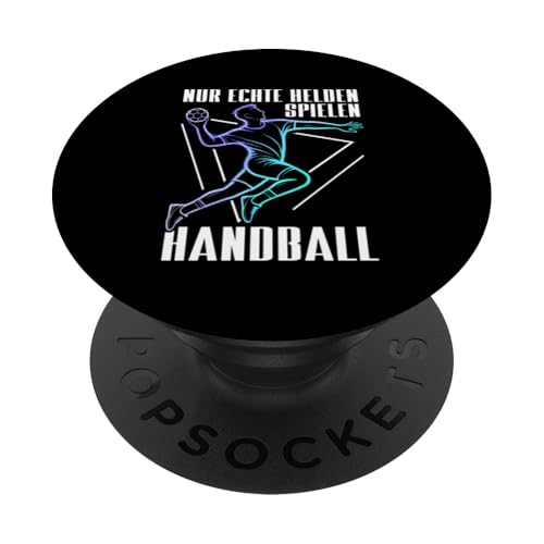 Nur Echte Helden Spielen Handball Spieler Sport Handball PopSockets Klebender PopGrip Nur Echte Helden Spielen Handball Spieler Sport Handball PopSockets Klebender PopGrip von Handball Team Handballer Sport Handball Fans