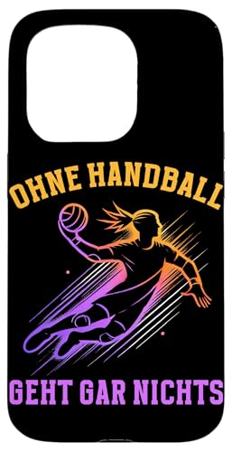 Ohne Handball Geht Gar Nichts Handball Liebhaber Sport Hülle für iPhone 15 Pro Ohne Handball Geht Gar Nichts Handball Liebhaber Sport Hülle für iPhone 15 Pro von Handball Team Handballer Sport Handball Fans