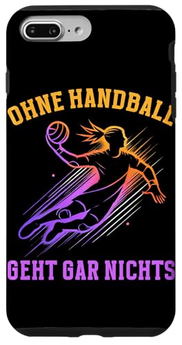Ohne Handball Geht Gar Nichts Handball Liebhaber Sport Hülle für iPhone 7 Plus/8 Plus Ohne Handball Geht Gar Nichts Handball Liebhaber Sport Hülle für iPhone 7 Plus/8 Plus von Handball Team Handballer Sport Handball Fans