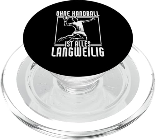 Ohne Handball Ist Alles Langweilig Handballer Sport PopSockets PopGrip für MagSafe Ohne Handball Ist Alles Langweilig Handballer Sport PopSockets PopGrip für MagSafe von Handball Team Handballer Sport Handball Fans