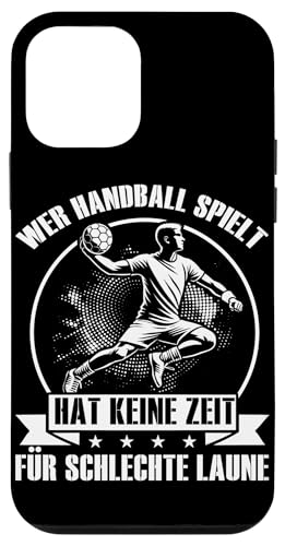 Wer Handball Spielt Hat Keine Zeit Für Schlechte Laune Hülle für iPhone 12 mini Wer Handball Spielt Hat Keine Zeit Für Schlechte Laune Hülle für iPhone 12 mini von Handball Team Handballer Sport Handball Fans