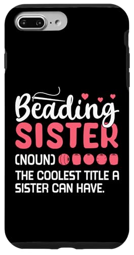 Beading Sister Definition Handmade Jewelry Bead Hülle für iPhone 7 Plus/8 Plus Beading Sister Definition Handmade Jewelry Bead Hülle für iPhone 7 Plus/8 Plus von Handgemachter Schmuck Design Perlen Kunst