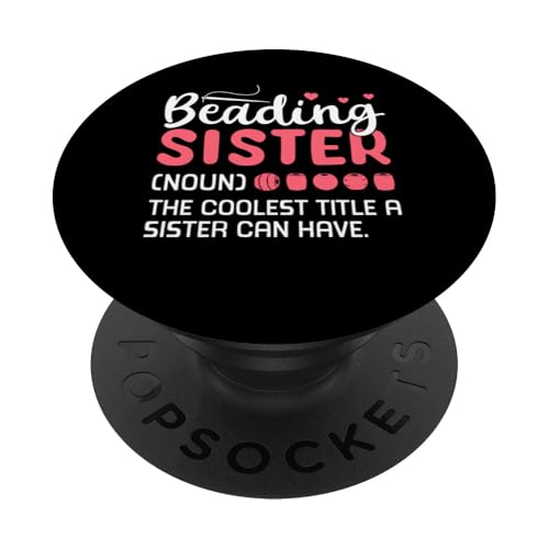 Beading Sister Definition Handmade Jewelry Bead PopSockets Klebender PopGrip Beading Sister Definition Handmade Jewelry Bead PopSockets Klebender PopGrip von Handgemachter Schmuck Design Perlen Kunst