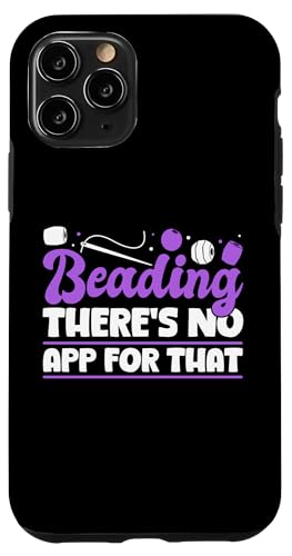 Beading Theres No App For That Handmade Jewelry Bead Hülle für iPhone 11 Pro Beading Theres No App For That Handmade Jewelry Bead Hülle für iPhone 11 Pro von Handgemachter Schmuck Design Perlen Kunst