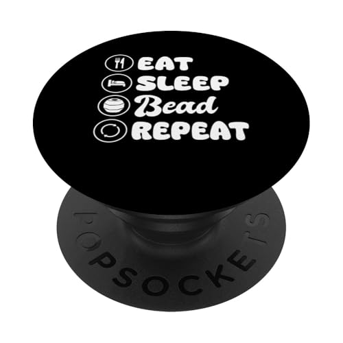 Eat Sleep Bead Repeat Beading Handmade Jewelry PopSockets Klebender PopGrip von Handgemachter Schmuck Design Perlen Kunst