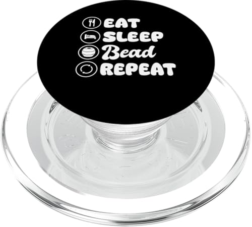 Eat Sleep Bead Repeat Beading Handmade Jewelry PopSockets PopGrip für MagSafe Eat Sleep Bead Repeat Beading Handmade Jewelry PopSockets PopGrip für MagSafe von Handgemachter Schmuck Design Perlen Kunst
