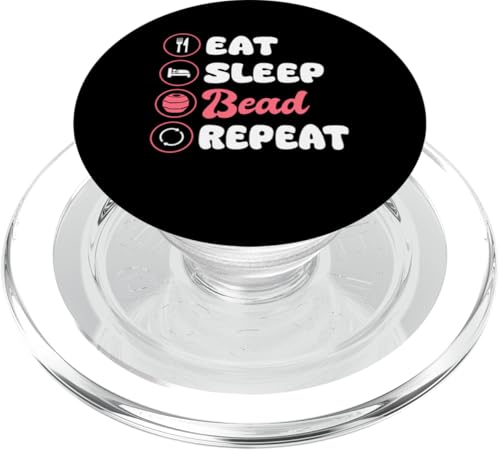 Eat Sleep Bead Repeat Beading Handmade Jewelry PopSockets PopGrip für MagSafe Eat Sleep Bead Repeat Beading Handmade Jewelry PopSockets PopGrip für MagSafe von Handgemachter Schmuck Design Perlen Kunst