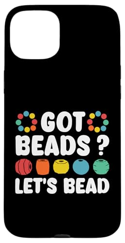 Got Beads? Lets Bead Beading Handmade Jewelry Hülle für iPhone 15 Plus Got Beads? Lets Bead Beading Handmade Jewelry Hülle für iPhone 15 Plus von Handgemachter Schmuck Design Perlen Kunst