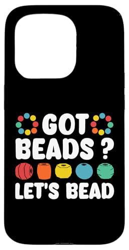 Got Beads? Lets Bead Beading Handmade Jewelry Hülle für iPhone 15 Pro Got Beads? Lets Bead Beading Handmade Jewelry Hülle für iPhone 15 Pro von Handgemachter Schmuck Design Perlen Kunst