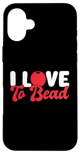 I Love To Bead Beading Handmade Jewelry Hülle für iPhone 16 Plus I Love To Bead Beading Handmade Jewelry Hülle für iPhone 16 Plus von Handgemachter Schmuck Design Perlen Kunst