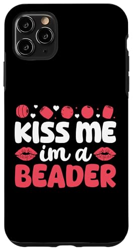 Kiss Me Im A Beader Beading Handmade Jewelry Bead Hülle für iPhone 11 Pro Max Kiss Me Im A Beader Beading Handmade Jewelry Bead Hülle für iPhone 11 Pro Max von Handgemachter Schmuck Design Perlen Kunst
