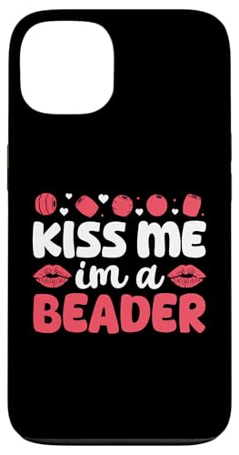 Kiss Me Im A Beader Beading Handmade Jewelry Bead Hülle für iPhone 13 Kiss Me Im A Beader Beading Handmade Jewelry Bead Hülle für iPhone 13 von Handgemachter Schmuck Design Perlen Kunst