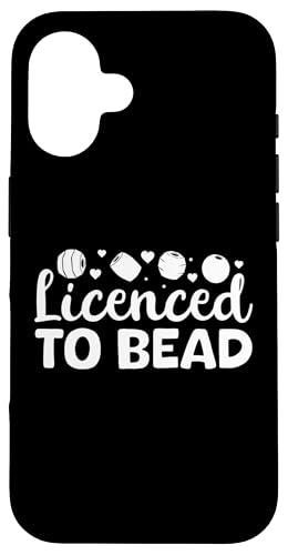 Licenced To Bead Beading Handmade Jewelry Hülle für iPhone 16 Licenced To Bead Beading Handmade Jewelry Hülle für iPhone 16 von Handgemachter Schmuck Design Perlen Kunst