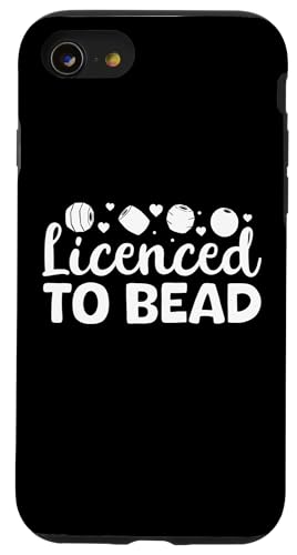 Licenced To Bead Beading Handmade Jewelry Hülle für iPhone SE (2020) / 7 / 8 von Handgemachter Schmuck Design Perlen Kunst