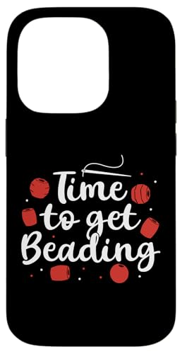 Time To Get Beading Handmade Jewelry Bead Hülle für iPhone 14 Pro Time To Get Beading Handmade Jewelry Bead Hülle für iPhone 14 Pro von Handgemachter Schmuck Design Perlen Kunst