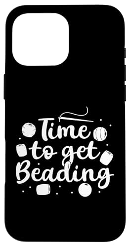 Time To Get Beading Handmade Jewelry Bead Hülle für iPhone 16 Pro Max Time To Get Beading Handmade Jewelry Bead Hülle für iPhone 16 Pro Max von Handgemachter Schmuck Design Perlen Kunst