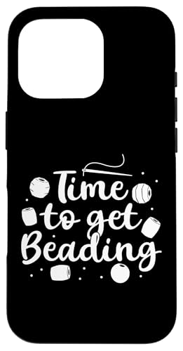 Time To Get Beading Handmade Jewelry Bead Hülle für iPhone 16 Pro Time To Get Beading Handmade Jewelry Bead Hülle für iPhone 16 Pro von Handgemachter Schmuck Design Perlen Kunst