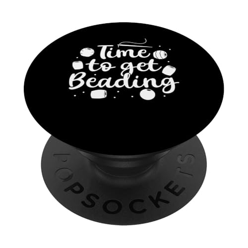 Time To Get Beading Handmade Jewelry Bead PopSockets Klebender PopGrip Time To Get Beading Handmade Jewelry Bead PopSockets Klebender PopGrip von Handgemachter Schmuck Design Perlen Kunst