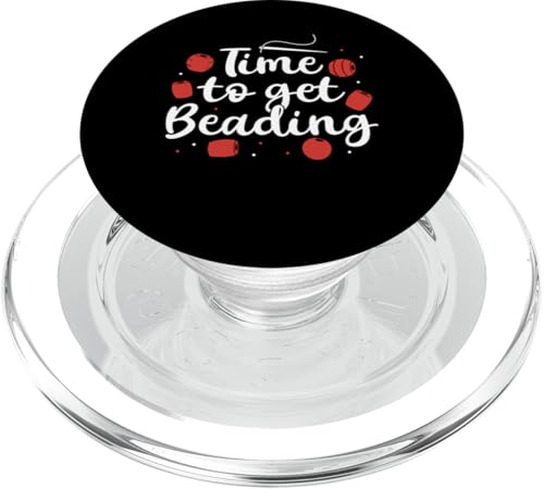 Time To Get Beading Handmade Jewelry Bead PopSockets PopGrip für MagSafe Time To Get Beading Handmade Jewelry Bead PopSockets PopGrip für MagSafe von Handgemachter Schmuck Design Perlen Kunst