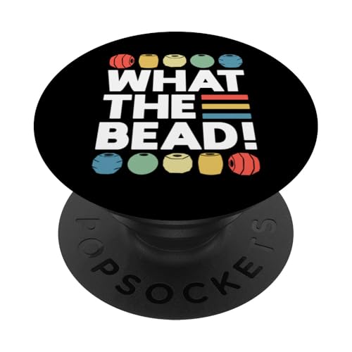 What The Bead Beading Handmade Jewelry PopSockets Klebender PopGrip What The Bead Beading Handmade Jewelry PopSockets Klebender PopGrip von Handgemachter Schmuck Design Perlen Kunst