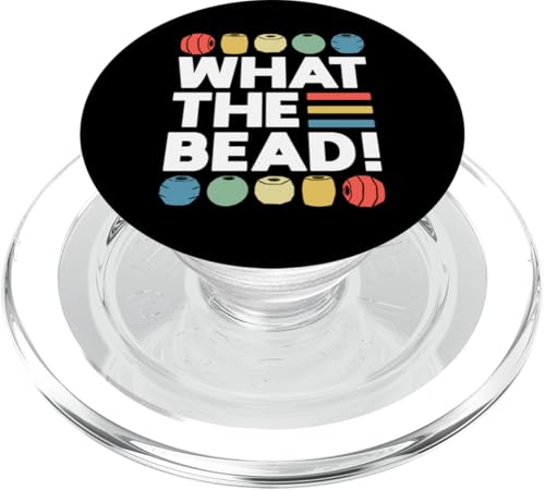 What The Bead Beading Handmade Jewelry PopSockets PopGrip für MagSafe What The Bead Beading Handmade Jewelry PopSockets PopGrip für MagSafe von Handgemachter Schmuck Design Perlen Kunst