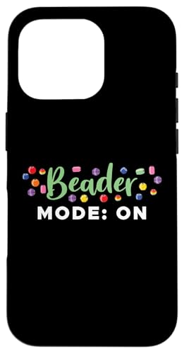 Beader Mode On Beader Bead Jewelry Beading Hülle für iPhone 16 Pro Beader Mode On Beader Bead Jewelry Beading Hülle für iPhone 16 Pro von Handgemachter Schmuck Perlen Designs Kunst