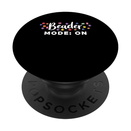 Beader Mode On Beader Bead Jewelry Beading PopSockets Klebender PopGrip Beader Mode On Beader Bead Jewelry Beading PopSockets Klebender PopGrip von Handgemachter Schmuck Perlen Designs Kunst