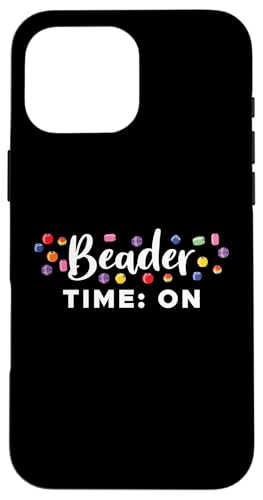 Beader Time On Beader Bead Jewelry Beading Hülle für iPhone 16 Pro Max Beader Time On Beader Bead Jewelry Beading Hülle für iPhone 16 Pro Max von Handgemachter Schmuck Perlen Designs Kunst