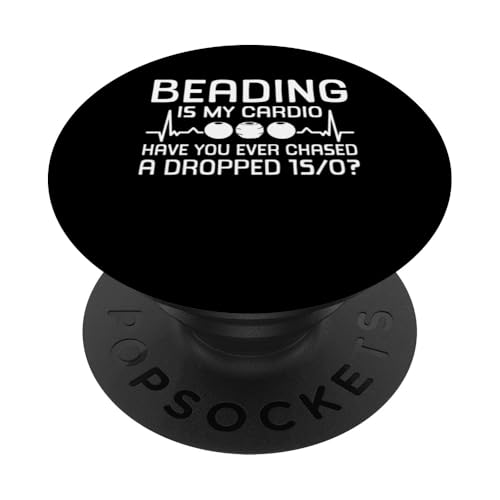 Beading Is My Cardio Beading Beader Jewelry PopSockets Klebender PopGrip Beading Is My Cardio Beading Beader Jewelry PopSockets Klebender PopGrip von Handgemachter Schmuck Perlen Designs Kunst