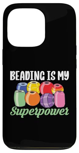 Beading Is My Superpower Beader Bead Jewelry Hülle für iPhone 13 Pro Beading Is My Superpower Beader Bead Jewelry Hülle für iPhone 13 Pro von Handgemachter Schmuck Perlen Designs Kunst