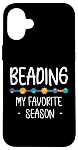 Beading My Favorite Season Beader Bead Jewelry Hülle für iPhone 16 Plus Beading My Favorite Season Beader Bead Jewelry Hülle für iPhone 16 Plus von Handgemachter Schmuck Perlen Designs Kunst
