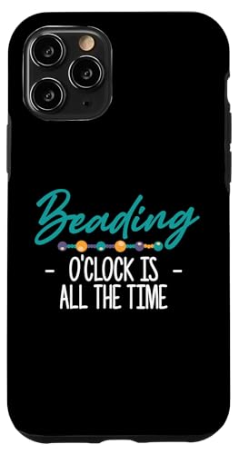 Beading OClock Is All The Time Beading Beader Jewelry Hülle für iPhone 11 Pro Beading OClock Is All The Time Beading Beader Jewelry Hülle für iPhone 11 Pro von Handgemachter Schmuck Perlen Designs Kunst