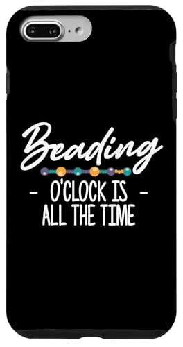 Beading OClock Is All The Time Beading Beader Jewelry Hülle für iPhone 7 Plus/8 Plus Beading OClock Is All The Time Beading Beader Jewelry Hülle für iPhone 7 Plus/8 Plus von Handgemachter Schmuck Perlen Designs Kunst