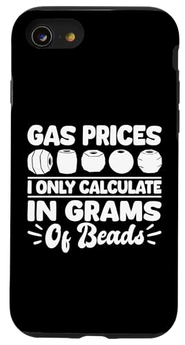 Gas Prices I Only Calculate In Grams Of Beads Hülle für iPhone SE (2020) / 7 / 8 von Handgemachter Schmuck Perlen Designs Kunst