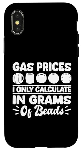 Gas Prices I Only Calculate In Grams Of Beads Hülle für iPhone X/XS Gas Prices I Only Calculate In Grams Of Beads Hülle für iPhone X/XS von Handgemachter Schmuck Perlen Designs Kunst