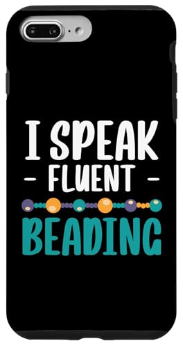 I Speak Fluent Beading Beader Bead Jewelry Hülle für iPhone 7 Plus/8 Plus I Speak Fluent Beading Beader Bead Jewelry Hülle für iPhone 7 Plus/8 Plus von Handgemachter Schmuck Perlen Designs Kunst