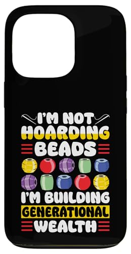 Im Not Hoarding Beads Beading Beader Jewelry Hülle für iPhone 13 Pro Im Not Hoarding Beads Beading Beader Jewelry Hülle für iPhone 13 Pro von Handgemachter Schmuck Perlen Designs Kunst