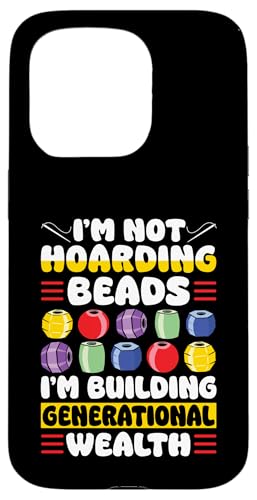 Im Not Hoarding Beads Beading Beader Jewelry Hülle für iPhone 15 Pro Im Not Hoarding Beads Beading Beader Jewelry Hülle für iPhone 15 Pro von Handgemachter Schmuck Perlen Designs Kunst