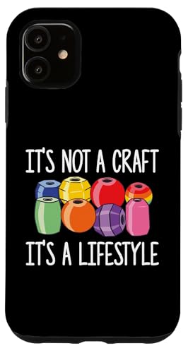 Its Not A Craft Its A Lifestyle Beading Beader Jewelry Hülle für iPhone 11 Its Not A Craft Its A Lifestyle Beading Beader Jewelry Hülle für iPhone 11 von Handgemachter Schmuck Perlen Designs Kunst
