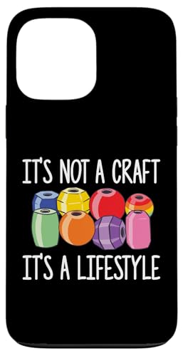 Its Not A Craft Its A Lifestyle Beading Beader Jewelry Hülle für iPhone 13 Pro Max Its Not A Craft Its A Lifestyle Beading Beader Jewelry Hülle für iPhone 13 Pro Max von Handgemachter Schmuck Perlen Designs Kunst