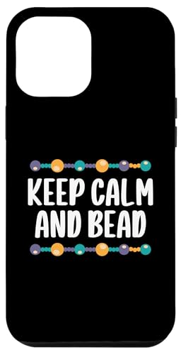 Keep Calm And Bead Beader Bead Jewelry Beading Hülle für iPhone 12 Pro Max Keep Calm And Bead Beader Bead Jewelry Beading Hülle für iPhone 12 Pro Max von Handgemachter Schmuck Perlen Designs Kunst