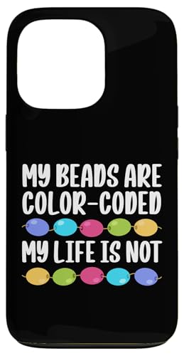 My Beads Are Color-Coded Beader Bead Jewelry Beading Hülle für iPhone 13 Pro My Beads Are Color-Coded Beader Bead Jewelry Beading Hülle für iPhone 13 Pro von Handgemachter Schmuck Perlen Designs Kunst