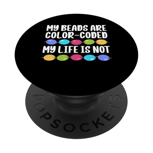 My Beads Are Color-Coded Beader Bead Jewelry Beading PopSockets Klebender PopGrip My Beads Are Color-Coded Beader Bead Jewelry Beading PopSockets Klebender PopGrip von Handgemachter Schmuck Perlen Designs Kunst