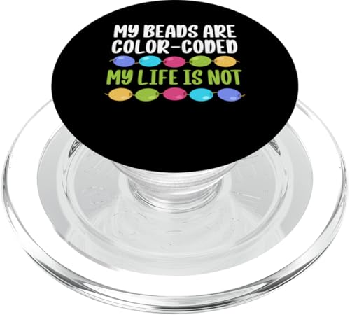 My Beads Are Color-Coded Beader Bead Jewelry Beading PopSockets PopGrip für MagSafe My Beads Are Color-Coded Beader Bead Jewelry Beading PopSockets PopGrip für MagSafe von Handgemachter Schmuck Perlen Designs Kunst