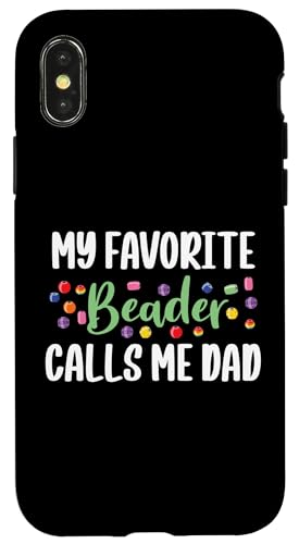 My Favoirte Beader Calls Me Dad Bead Jewelry Beading Hülle für iPhone X/XS My Favoirte Beader Calls Me Dad Bead Jewelry Beading Hülle für iPhone X/XS von Handgemachter Schmuck Perlen Designs Kunst